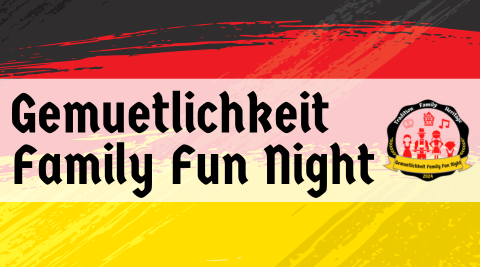 Gemuetlichkeit Family Fun Night 