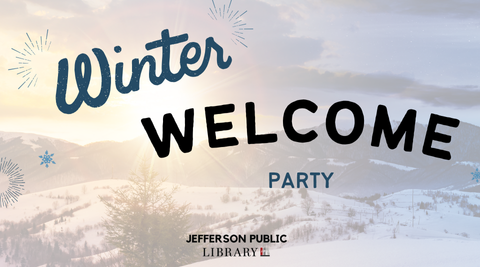 Snowy landscape with text that reads "Winter Welcome Party". 