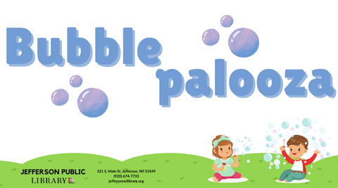 Image of text that reads, "Bubblepalooza" with children playing with bubbles. 