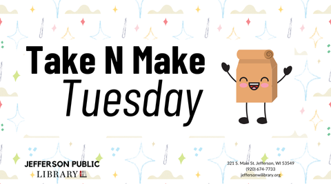 Image of paper bag with text that reads "Take N Make Tuesday"
