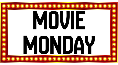 Movie Monday
